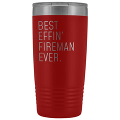 Load image into Gallery viewer, Personalized Fireman Gift: Best Effin&amp;#39; Fireman Ever. Insulated Tumbler 20oz