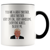 Personalized Funny Brother Gifts Donald Trump Parody Gag Gifts for Brother Coffee Mug $18.99 | Black Drinkware