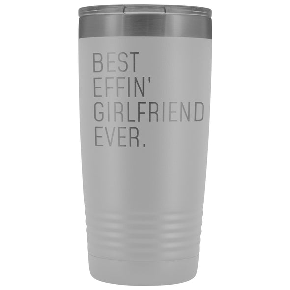 Personalized Girlfriend Gift: Best Effin Girlfriend Ever. Insulated Tumbler 20oz $29.99 | White Tumblers