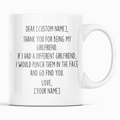 Personalized Girlfriend Gifts | Custom Name Mug | Funny Gifts for Girlfriend | Thank You For Being My Girlfriend Coffee Mug 11oz or 15oz