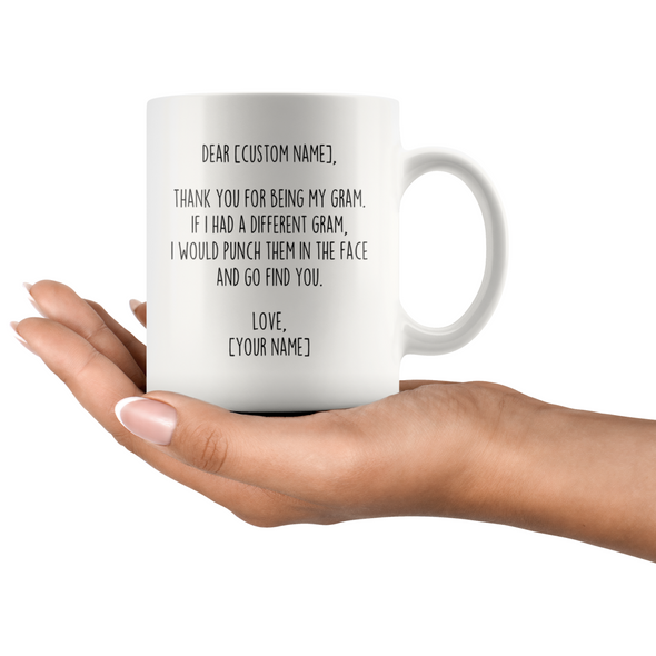 Personalized Gram Gifts | Custom Name Mug | Funny Gifts for Gram | Thank You For Being My Gram Coffee Mug 11oz or 15oz $19.99 | Drinkware
