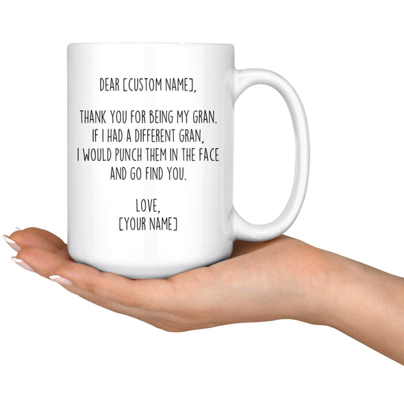 Personalized Gran Gifts | Custom Name Mug | Funny Gifts for Gran | Thank You For Being My Gran Coffee Mug 11oz or 15oz $19.99 | Drinkware