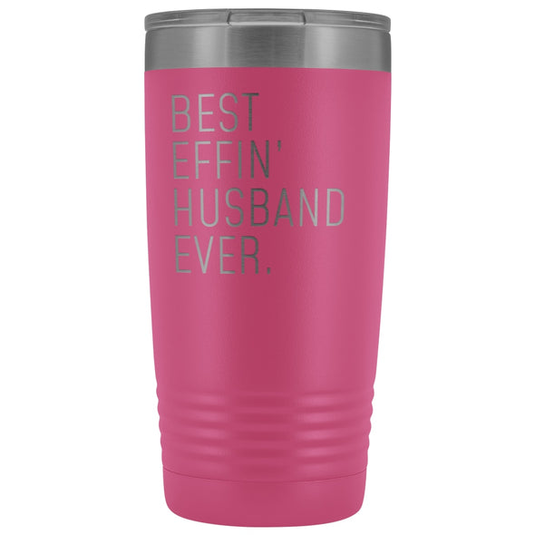 Personalized Husband Gift: Best Effin Husband Ever. Insulated Tumbler 20oz $29.99 | Pink Tumblers