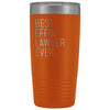 Personalized Lawyer Gift: Best Effin Lawyer Ever. Insulated Tumbler 20oz $29.99 | Orange Tumblers