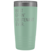 Personalized Lieutenant Gift: Best Effin Lieutenant Ever. Insulated Tumbler 20oz $29.99 | Teal Tumblers
