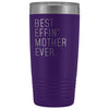 Personalized Mother Gift: Best Effin Mother Ever. Insulated Tumbler 20oz $29.99 | Purple Tumblers