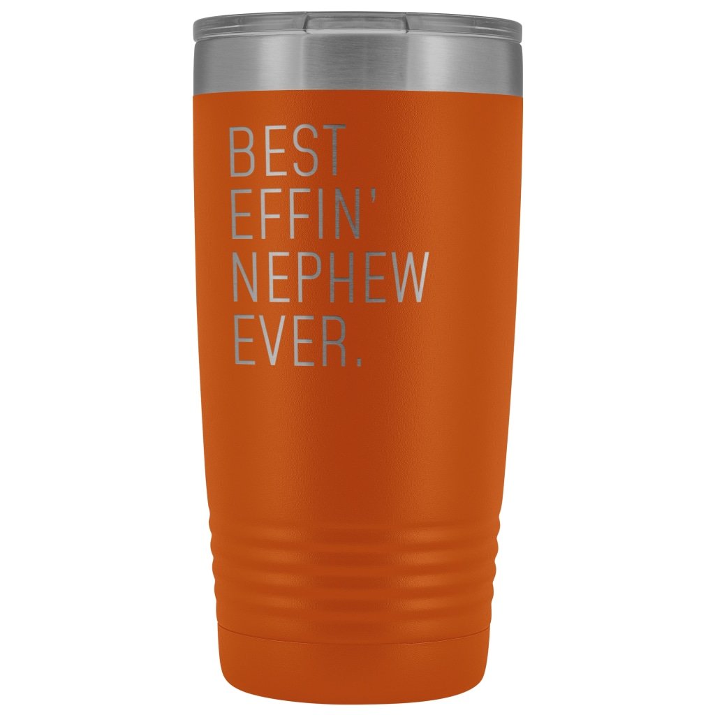 Personalized Nephew Gift: Best Effin Nephew Ever. Insulated Tumbler 20oz $29.99 | Orange Tumblers