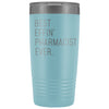 Personalized Pharmacist Gift: Best Effin Pharmacist Ever. Insulated Tumbler 20oz $29.99 | Light Blue Tumblers