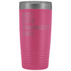 Personalized Pharmacist Gift: Best Effin Pharmacist Ever. Insulated Tumbler 20oz $29.99 | Pink Tumblers