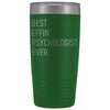 Personalized Psychologist Gift: Best Effin Psychologist Ever. Insulated Tumbler 20oz $29.99 | Green Tumblers