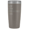 Personalized Psychologist Gift: Best Effin Psychologist Ever. Insulated Tumbler 20oz $29.99 | Pewter Tumblers