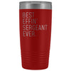 Personalized Sergeant Gift: Best Effin Sergeant Ever. Insulated Tumbler 20oz $29.99 | Red Tumblers