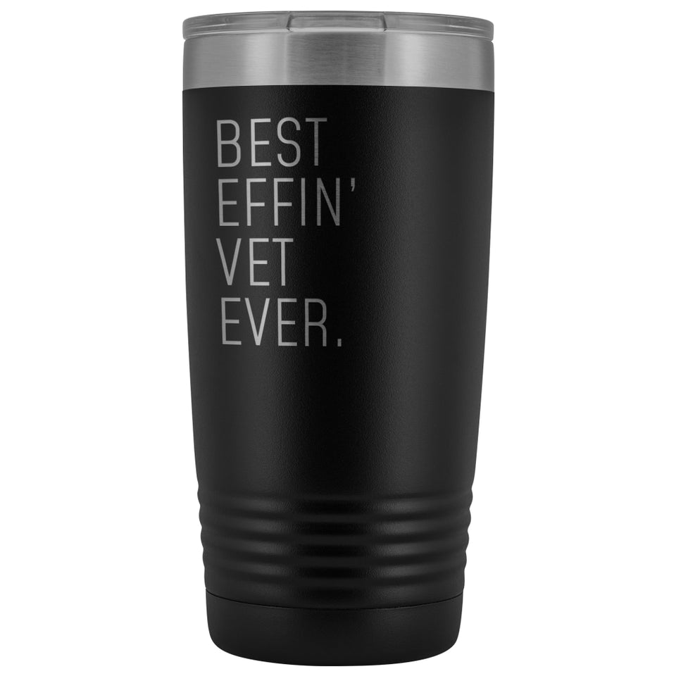 Personalized Veterinarian Gift: Best Effin' Vet Ever. Insulated Tumbler 20oz