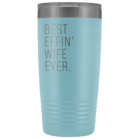 Personalized Wife Gift: Best Effin Wife Ever. Insulated Tumbler 20oz $29.99 | Light Blue Tumblers