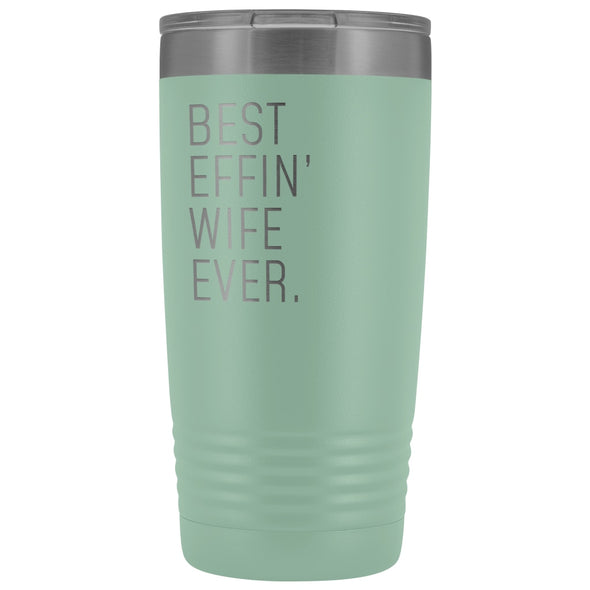Personalized Wife Gift: Best Effin Wife Ever. Insulated Tumbler 20oz $29.99 | Teal Tumblers
