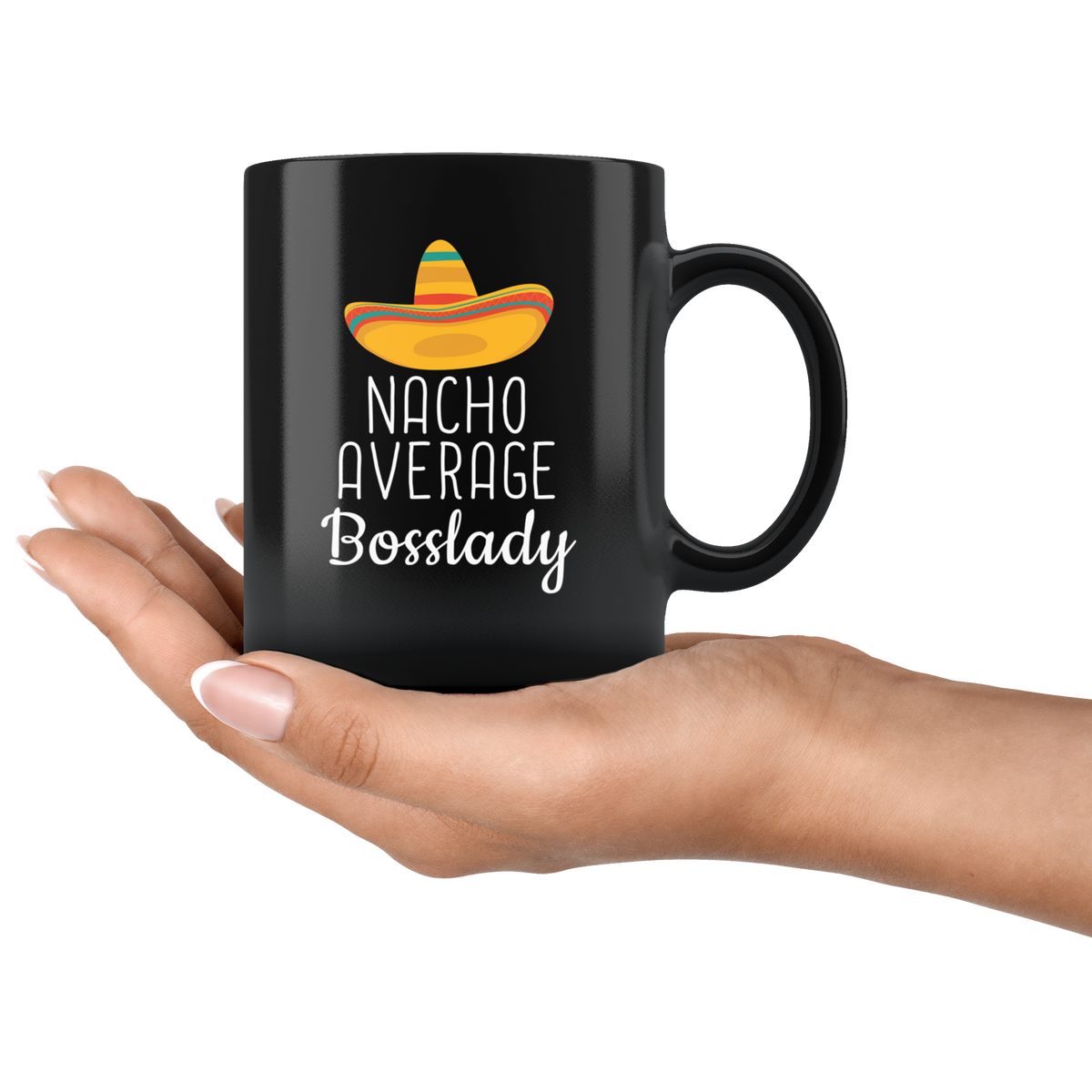 Nacho Average Bosslady Coffee Mug Women Funny Gifts for Boss Black Coffee Mug Tea Cup 11oz — photo 4