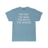 Pop Pop Gift - The Man. The Myth. The Legend. T-Shirt $14.99 | Sky Blue / S T-Shirt