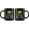 Pop Pop Gifts Nacho Average Pop Pop Mug Birthday Gift for Pop Pop Christmas Fathers Day Gift Pop Pop Coffee Mug Tea Cup Black $19.99 |
