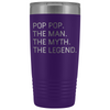 Pop Pop Gifts Pop Pop The Man The Myth The Legend Stainless Steel Vacuum Travel Mug Insulated Tumbler 20oz $31.99 | Purple Tumblers
