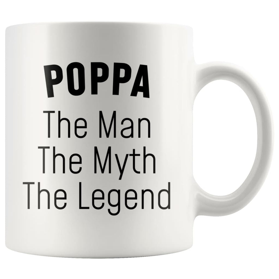 Poppa Gifts Poppa The Man The Myth The Legend Poppa Christmas Birthday Father's Day Coffee Mug