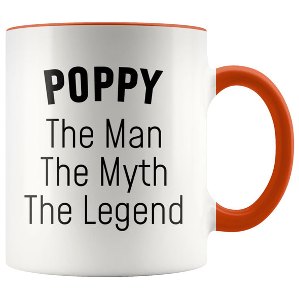 Poppy Gifts Poppy The Man The Myth The Legend Poppy Christmas Birthday Father’s Day Coffee Mug $14.99 | Orange Drinkware