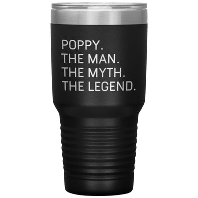 Poppy Gifts The Man The Myth The Legend Gift for Poppy Travel Cup Mug Insulated Vacuum Tumbler 30 oz $39.99 | Black Tumblers