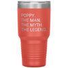 Poppy Gifts The Man The Myth The Legend Gift for Poppy Travel Cup Mug Insulated Vacuum Tumbler 30 oz $39.99 | Coral Tumblers