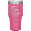 Poppy Gifts The Man The Myth The Legend Gift for Poppy Travel Cup Mug Insulated Vacuum Tumbler 30 oz $39.99 | Pink Tumblers