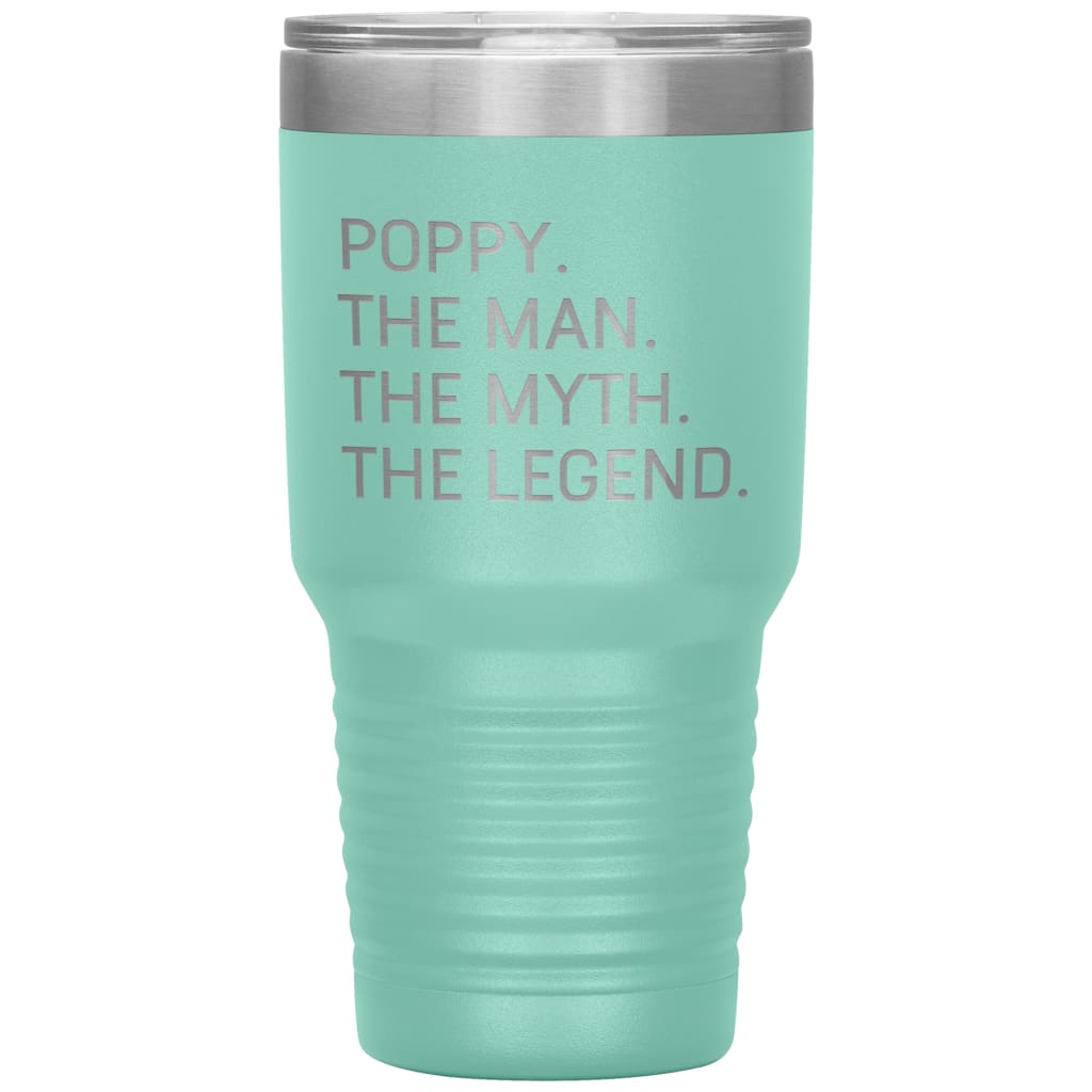 Poppy Gifts The Man The Myth The Legend Gift for Poppy Travel Cup Mug Insulated Vacuum Tumbler 30 oz $39.99 | Teal Tumblers
