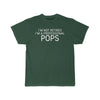 Im Not Retired Im A Professional Pops T-Shirt $14.99 | Forest / S T-Shirt