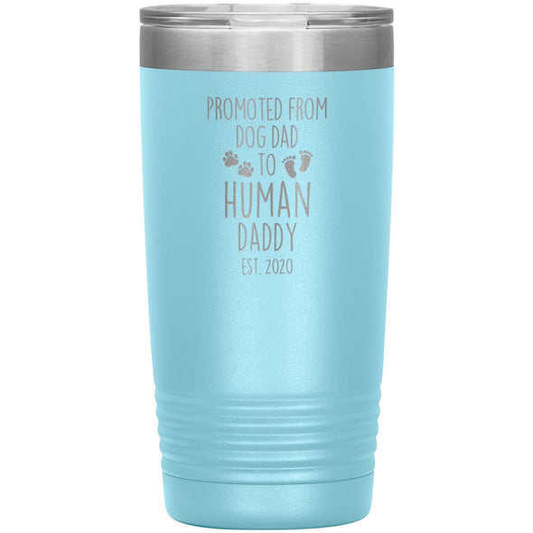 Promoted From Dog Dad To Human Daddy Est. 2020 Insulated Vacuum Tumbler 20oz $29.99 | Light Blue Tumblers