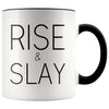 Rise And Slay Mug - New Job Gifts - Black - Custom Made Drinkware