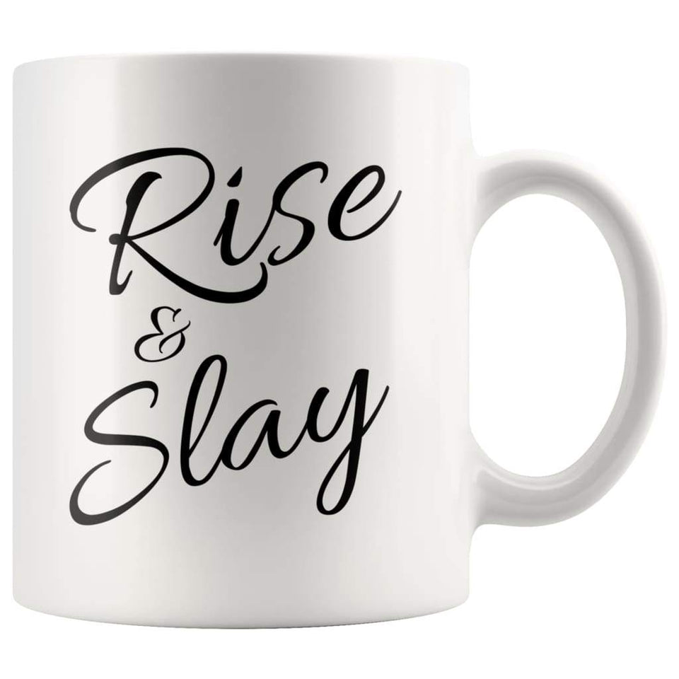 Rise &amp; Slay Mug - She Power, Girl Power Mugs
