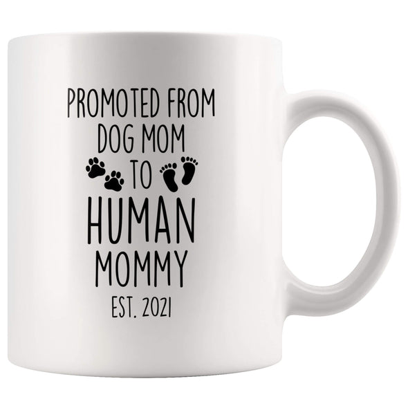 New Mom Gift Promoted From Dog Mom To Human Mommy Est. 2021 Coffee Mug Tea Cup