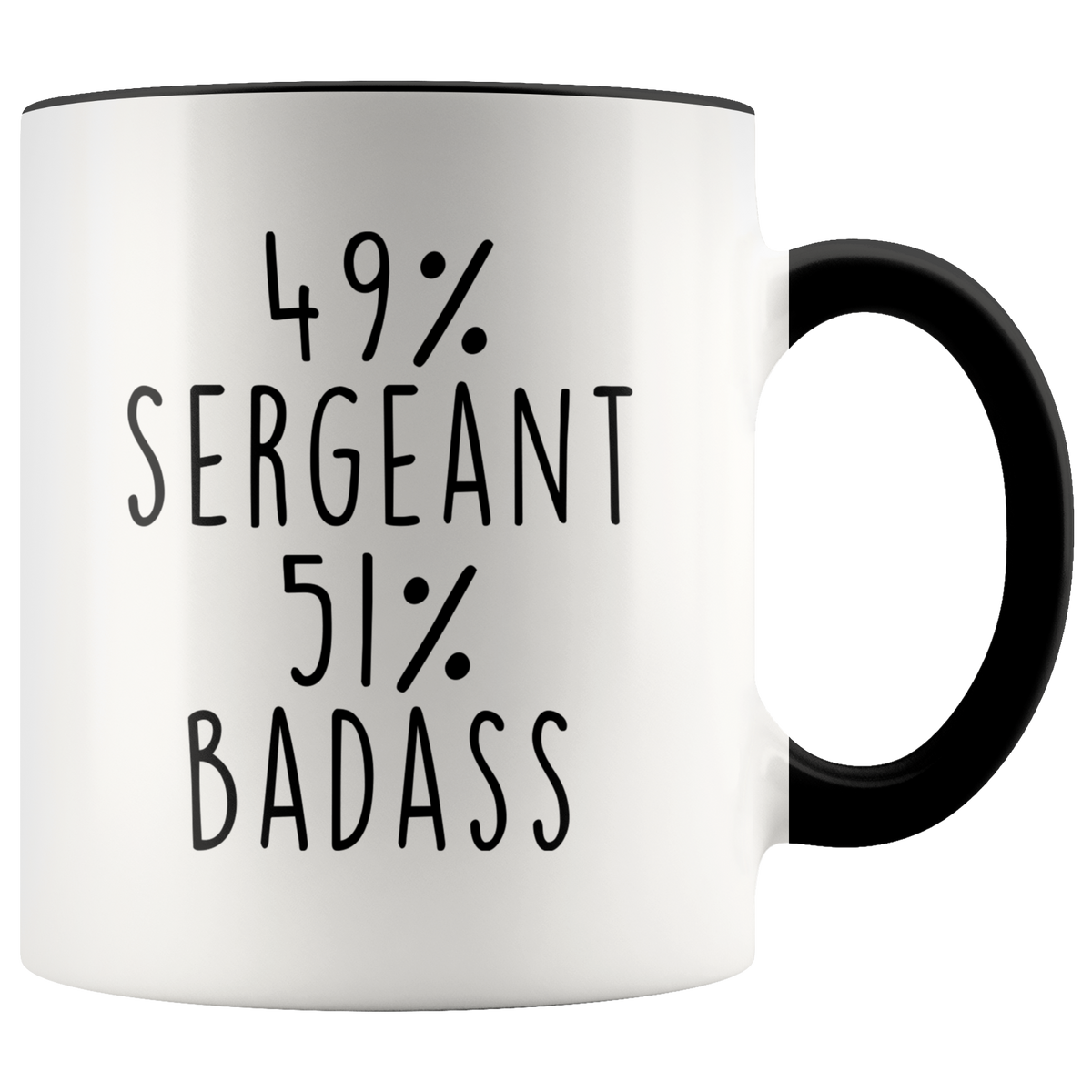 Sergeant Gifts Police Sgt Coffee Cup 49% Sergeant 51% Badass Funny Sergeant Mug — photo 1