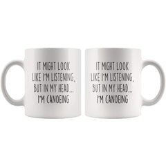 Load image into Gallery viewer, Sarcastic Canoeing Coffee Mug