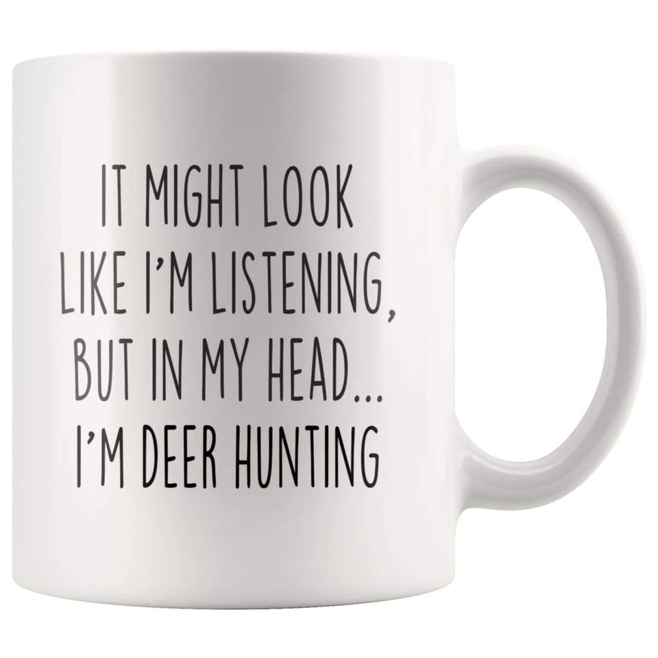 Sarcastic Deer Hunting Coffee Mug