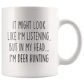 Sarcastic Deer Hunting Coffee Mug | Funny Deer Hunting Gift $14.99 | 11oz Mug Drinkware