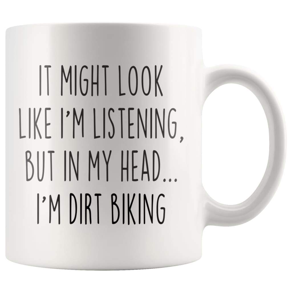 Sarcastic Dirt Biking Coffee Mug | Gift for Dirt Biker $14.99 | 11oz Mug Drinkware
