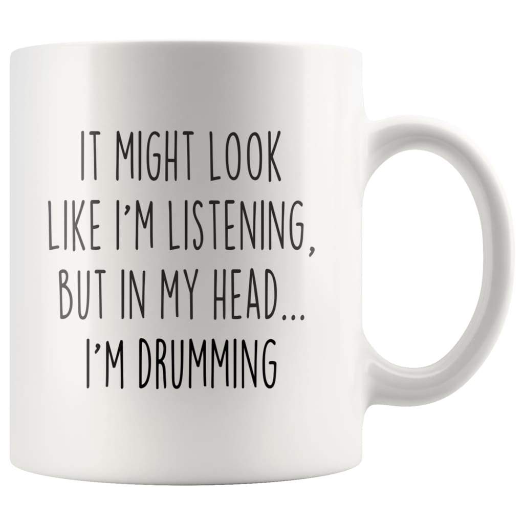 Sarcastic Drumming Coffee Mug | Funny Drumming Gift $14.99 | 11oz Mug Drinkware