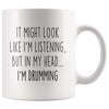 Sarcastic Drumming Coffee Mug | Funny Drumming Gift $14.99 | 11oz Mug Drinkware