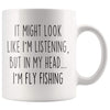 Sarcastic Fly Fishing Coffee Mug | Funny Gift for Fly Fisherman $14.99 | 11oz Mug Drinkware