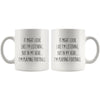 Sarcastic Football Coffee Mug | Funny Football Gift $14.99 | Drinkware