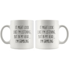 Load image into Gallery viewer, Sarcastic Gambling Coffee Mug