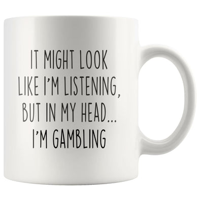 Sarcastic Gambling Coffee Mug | Funny Gambling Gift $14.99 | 11oz Mug Drinkware