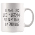 Sarcastic Gardening Coffee Mug | Funny Gift for Gardener $13.99 | 11oz Mug Drinkware