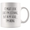 Sarcastic Hiking Coffee Mug | Funny Gift for Hiker $13.99 | 11oz Mug Drinkware
