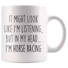 Load image into Gallery viewer, Sarcastic Horse Racing Coffee Mug