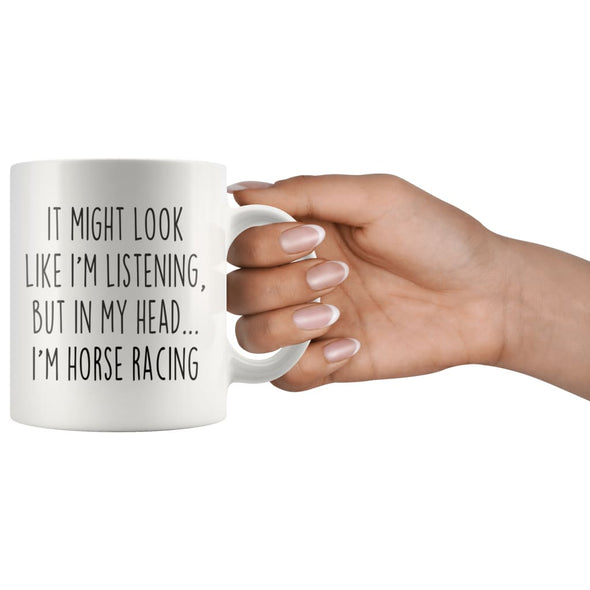 Sarcastic Horse Racing Coffee Mug | Funny Horse Racing Gift $14.99 | Drinkware