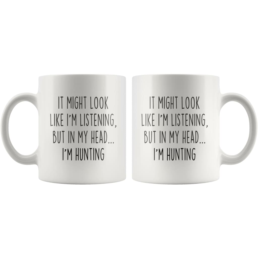Sarcastic Hunting Coffee Mug | Funny Gift for Hunter $14.99 | Drinkware